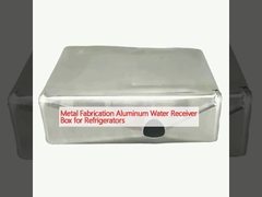 Metal Fabrication Aluminum Water Receiver Box for Refrigerators