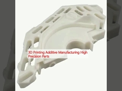 3D Printing Additive Manufacturing High Precision Parts